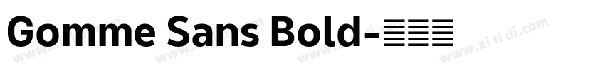 Gomme Sans Bold字体转换
